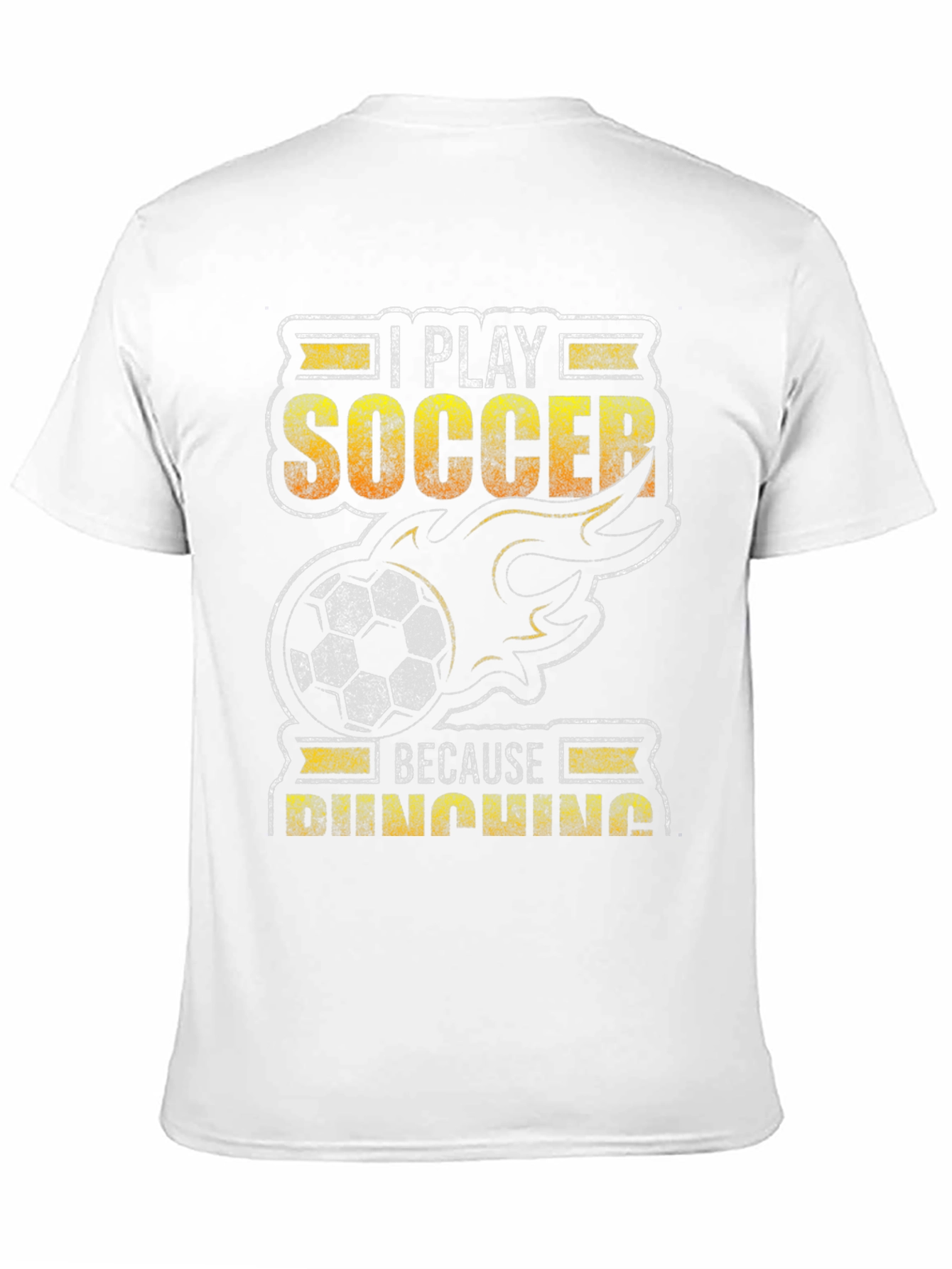 I Play Soccer Because Punching T-Shirt
