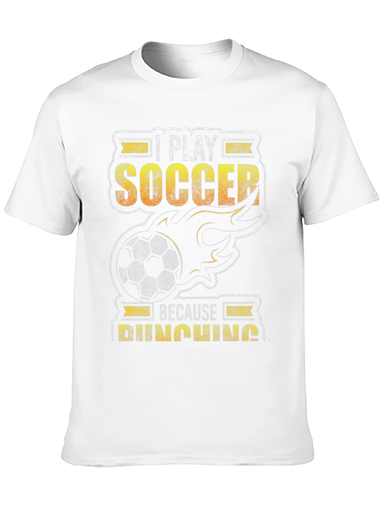 I Play Soccer Because Punching T-Shirt