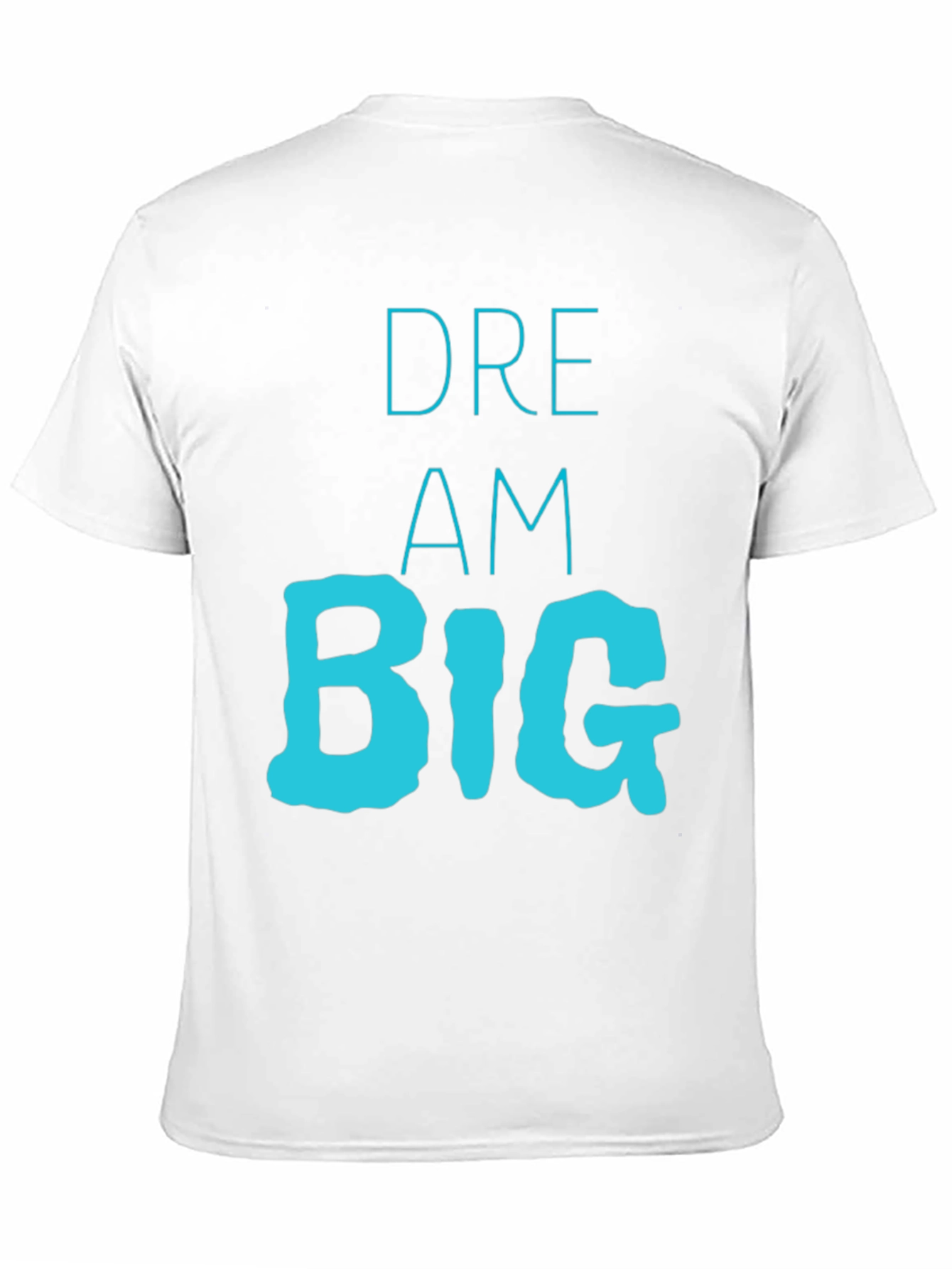 Dream Big Graphic Tee - Motivational T-Shirt
