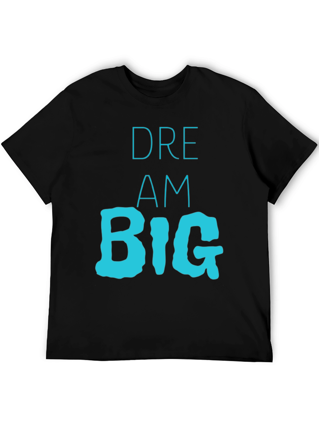 Dream Big Graphic Tee - Motivational T-Shirt