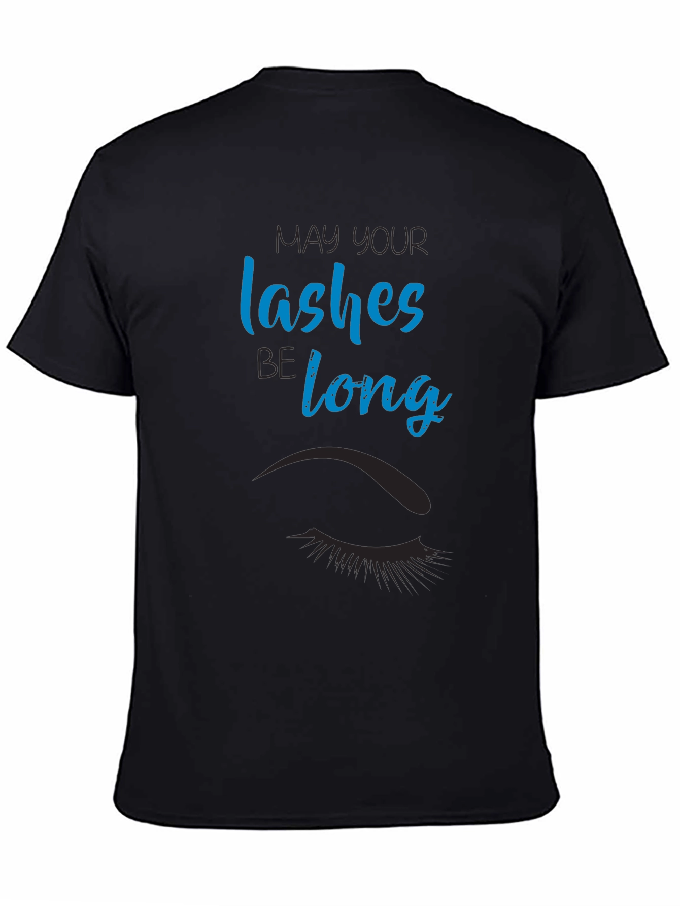 May Your Lashes Be Long Graphic Tee