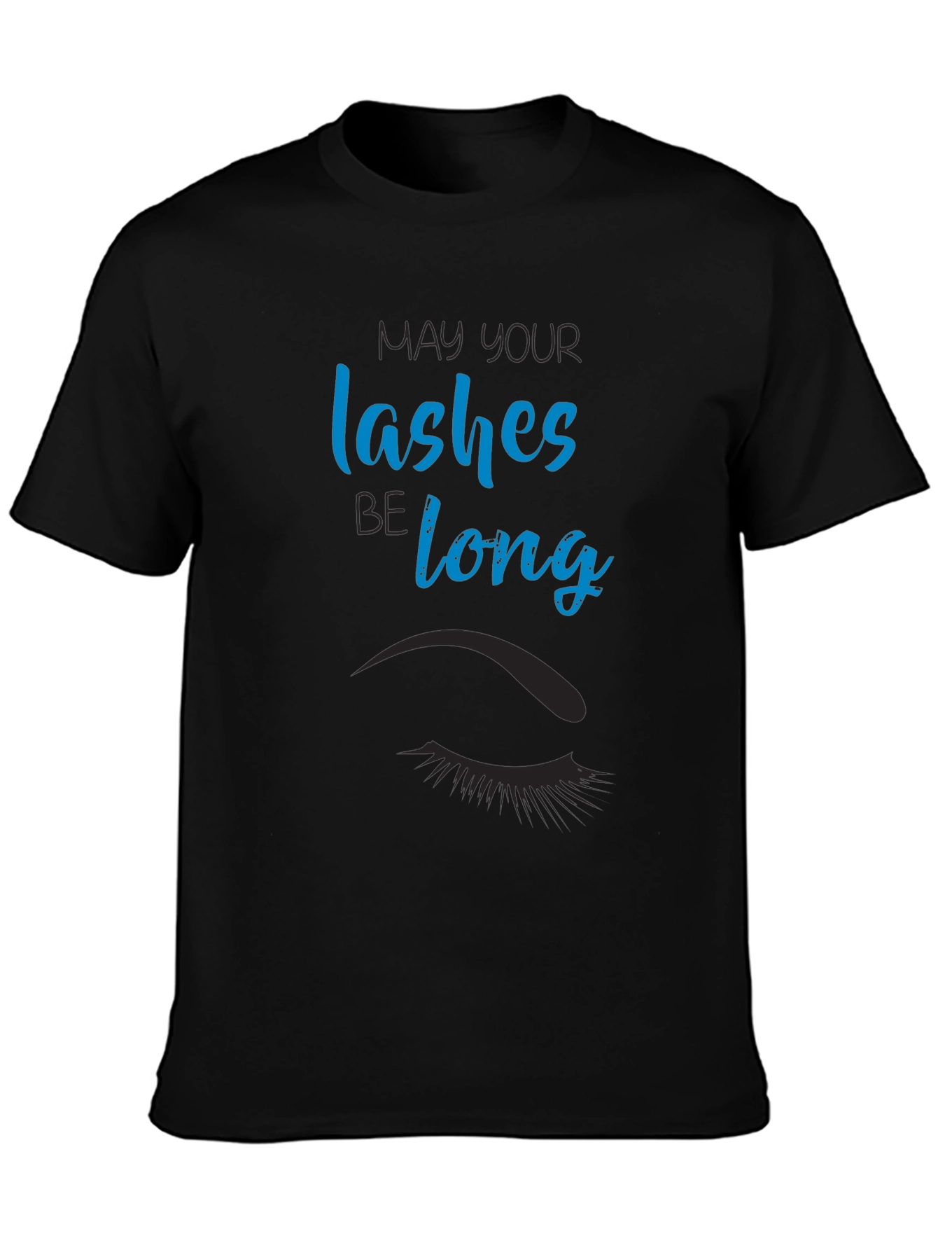 May Your Lashes Be Long Graphic Tee