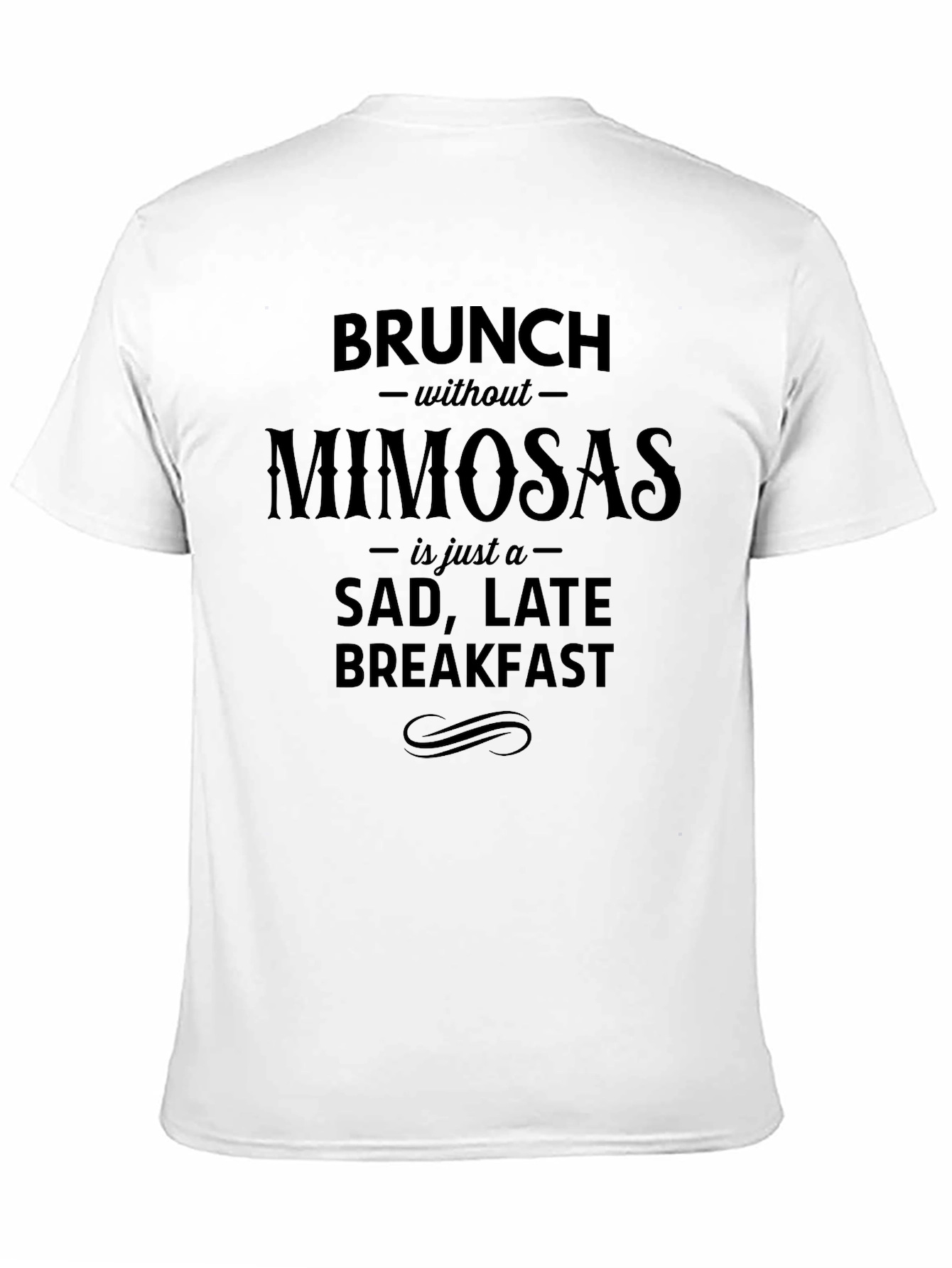 Brunch Without Mimosas T-Shirt - Funny Brunch Tee