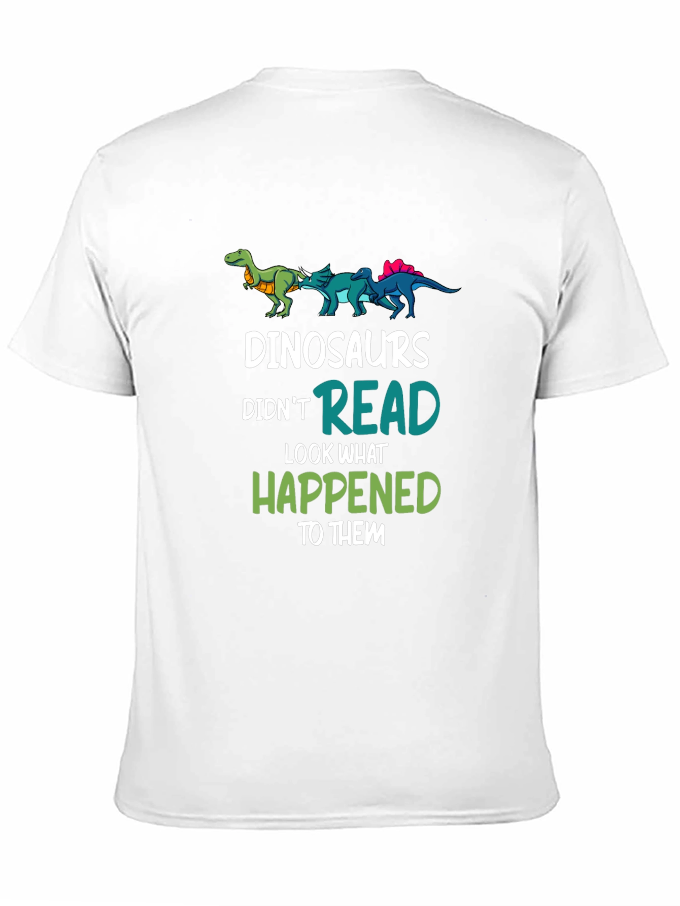 Dinosaurs Didnt Read T-Shirt Funny Dino Lover Tee