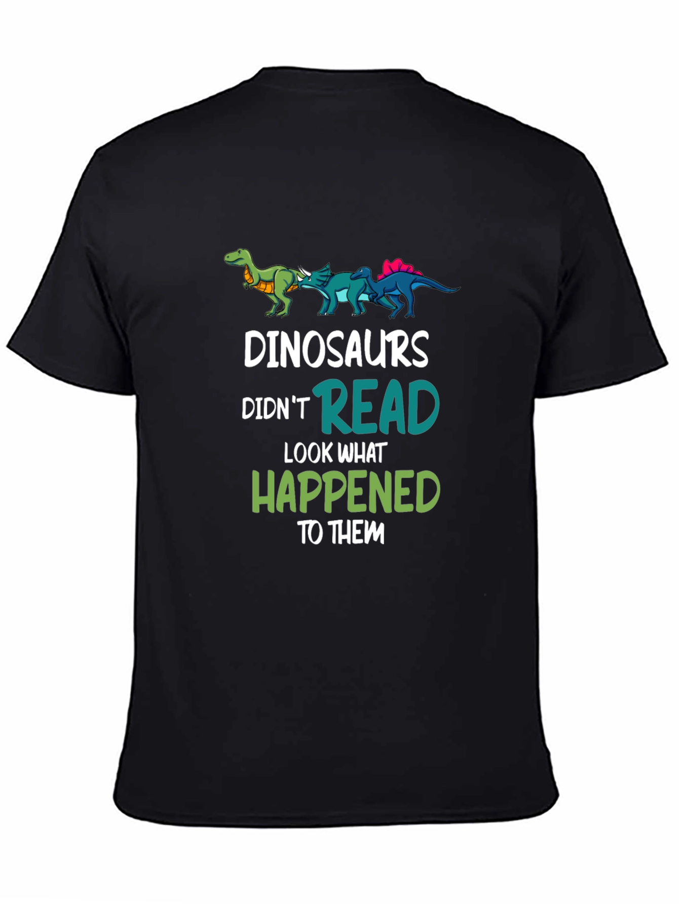 Dinosaurs Didnt Read T-Shirt Funny Dino Lover Tee