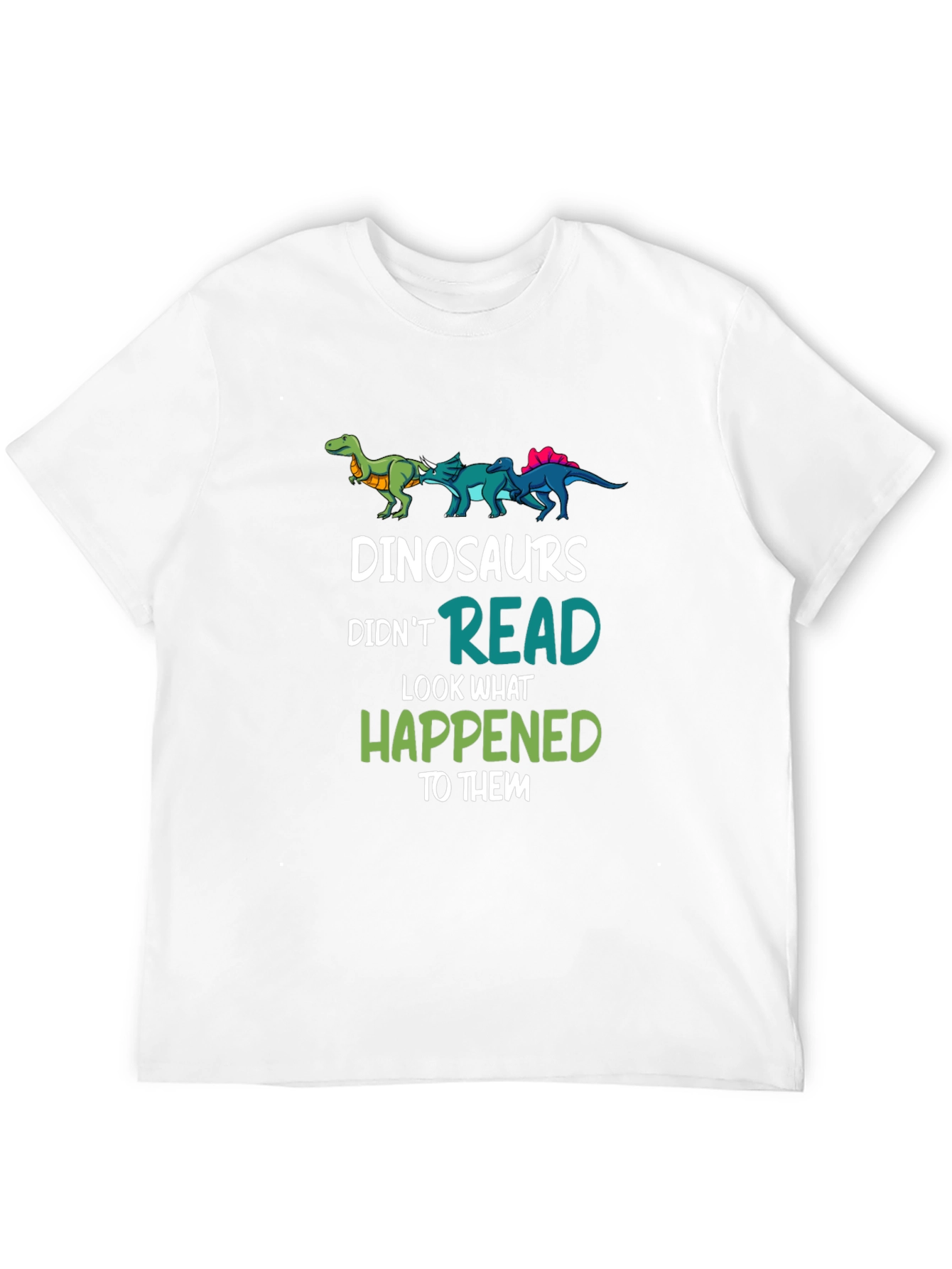 Dinosaurs Didnt Read T-Shirt Funny Dino Lover Tee