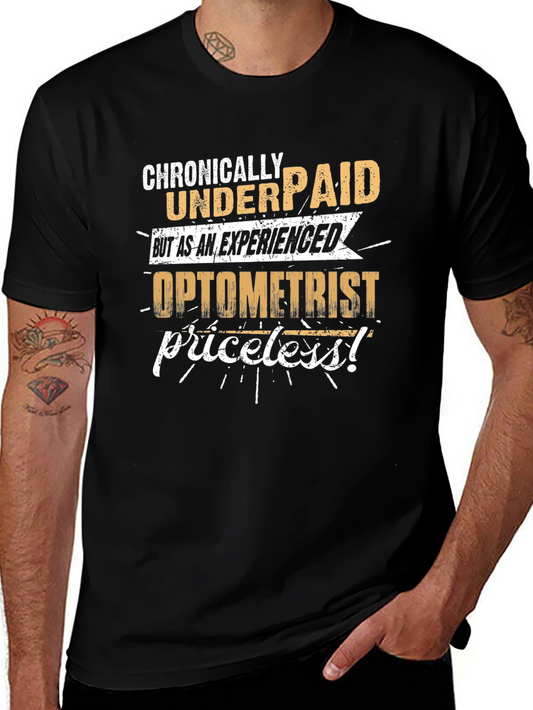 Chronically Underpaid Optometrist T-Shirt