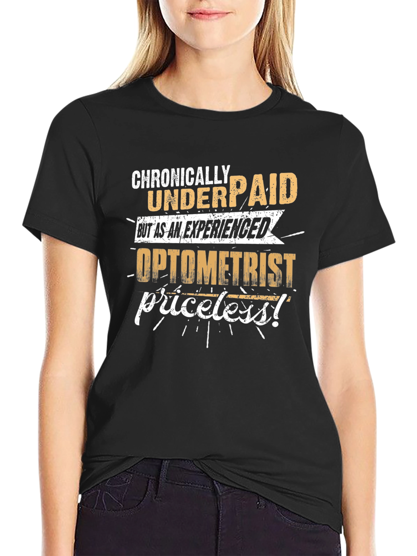 Chronically Underpaid Optometrist T-Shirt