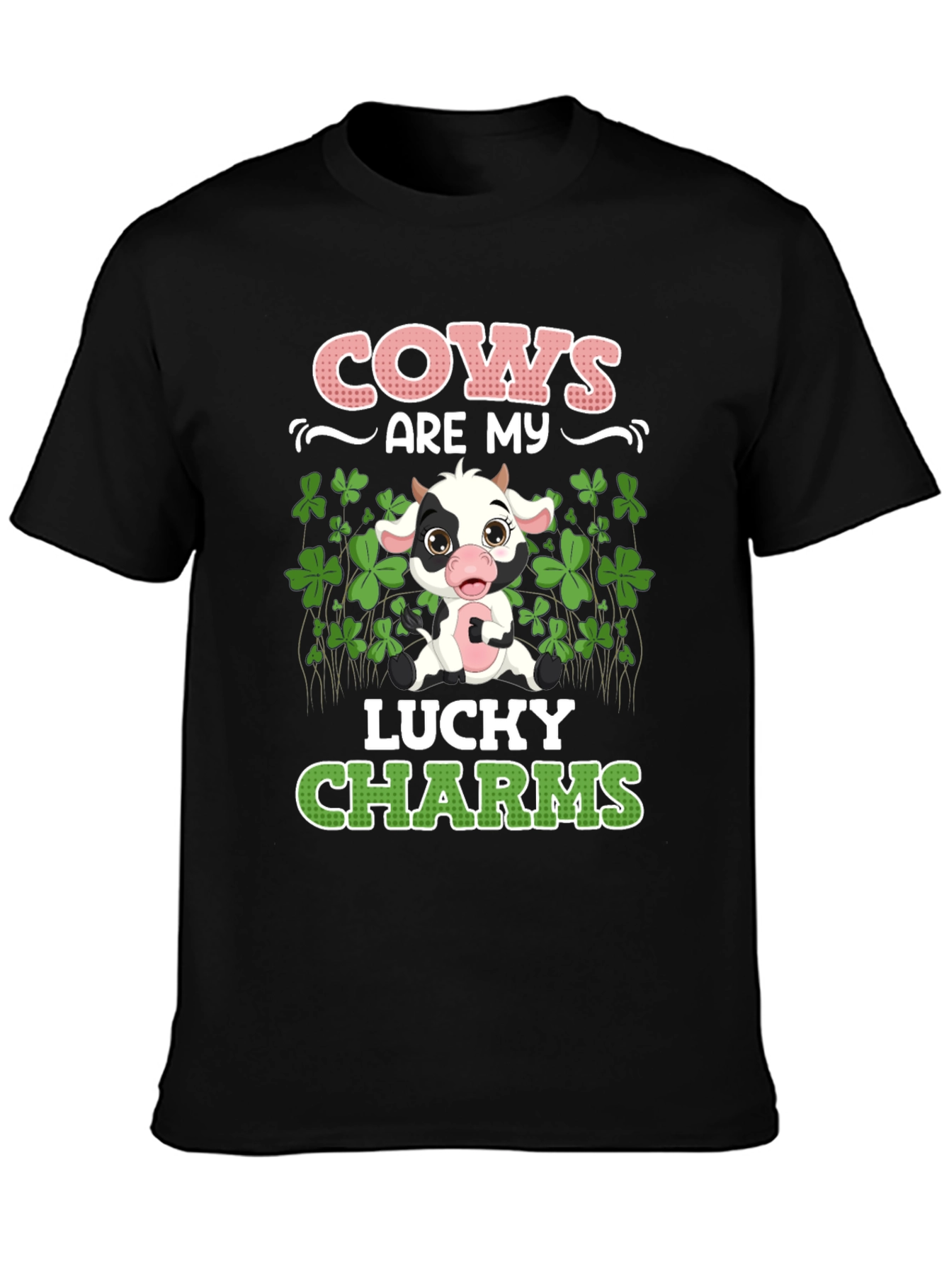 Cows Are My Lucky Charms Graphic T-Shirt