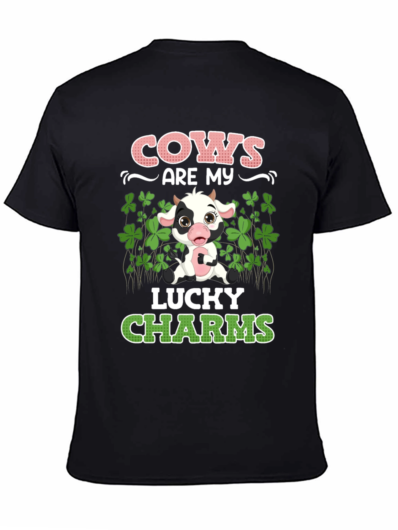 Cows Are My Lucky Charms Graphic T-Shirt