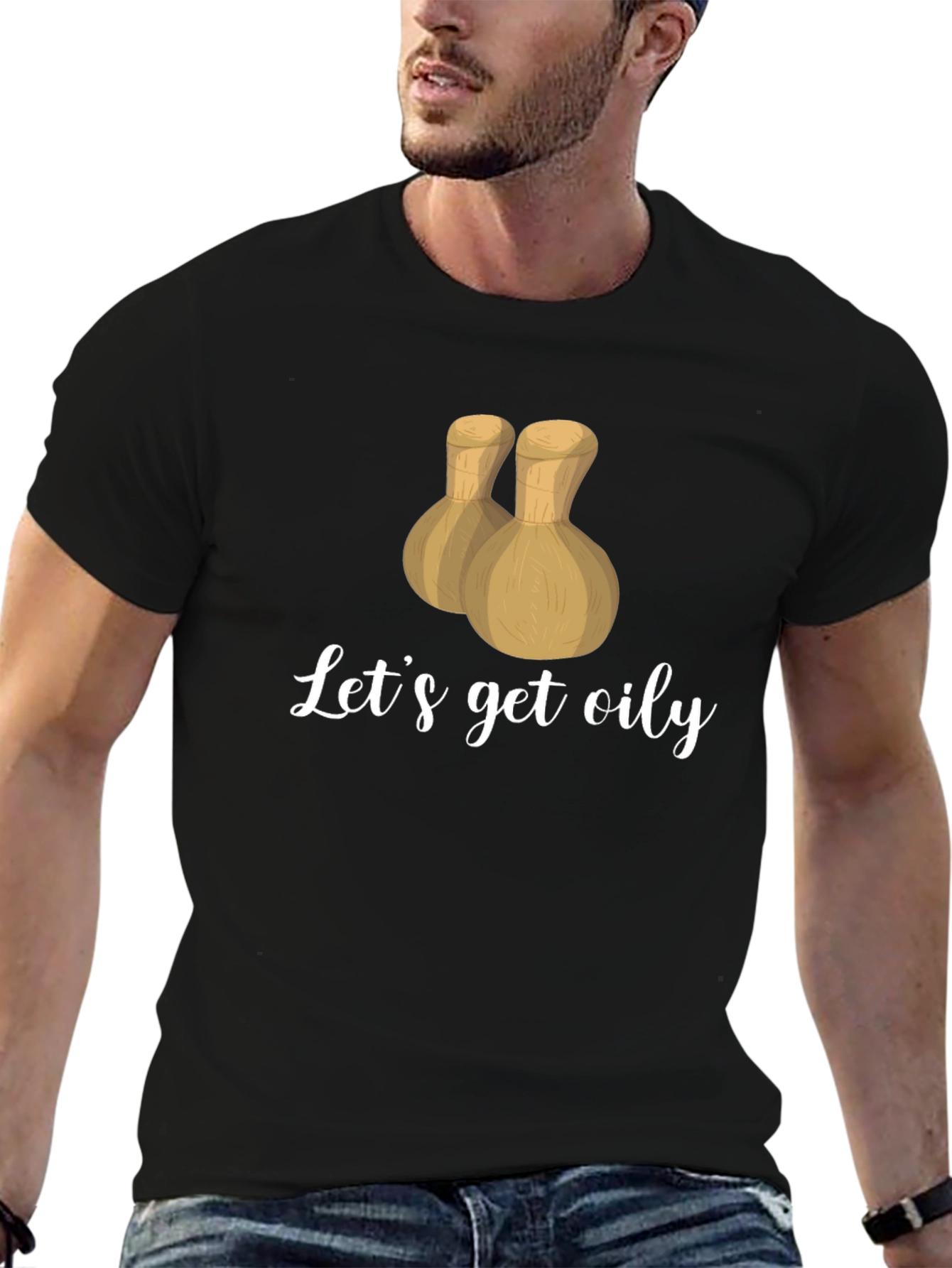 Lets Get Oily T-Shirt - Massage Therapy Apparel