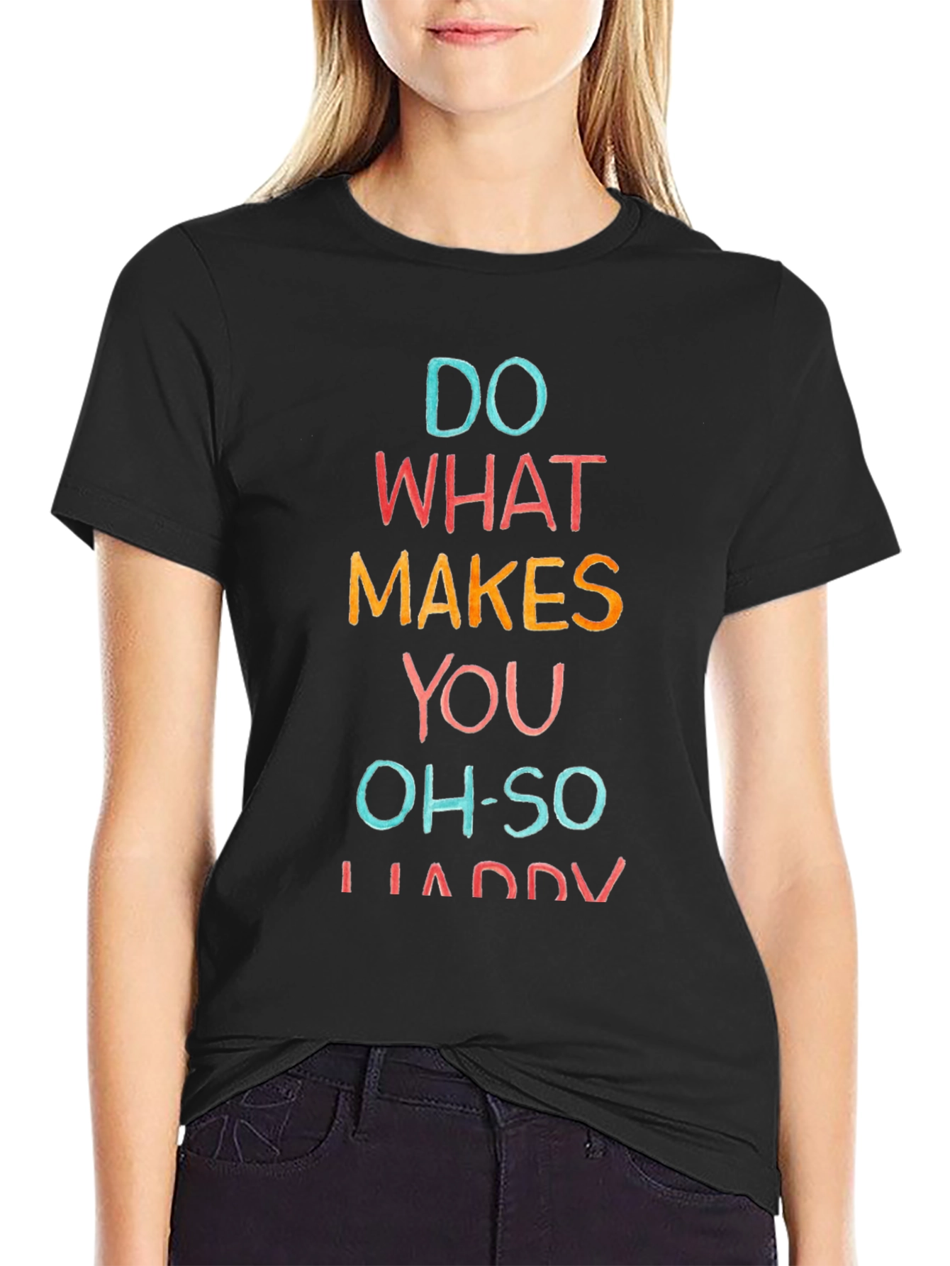 Do What Makes You Happy Tee