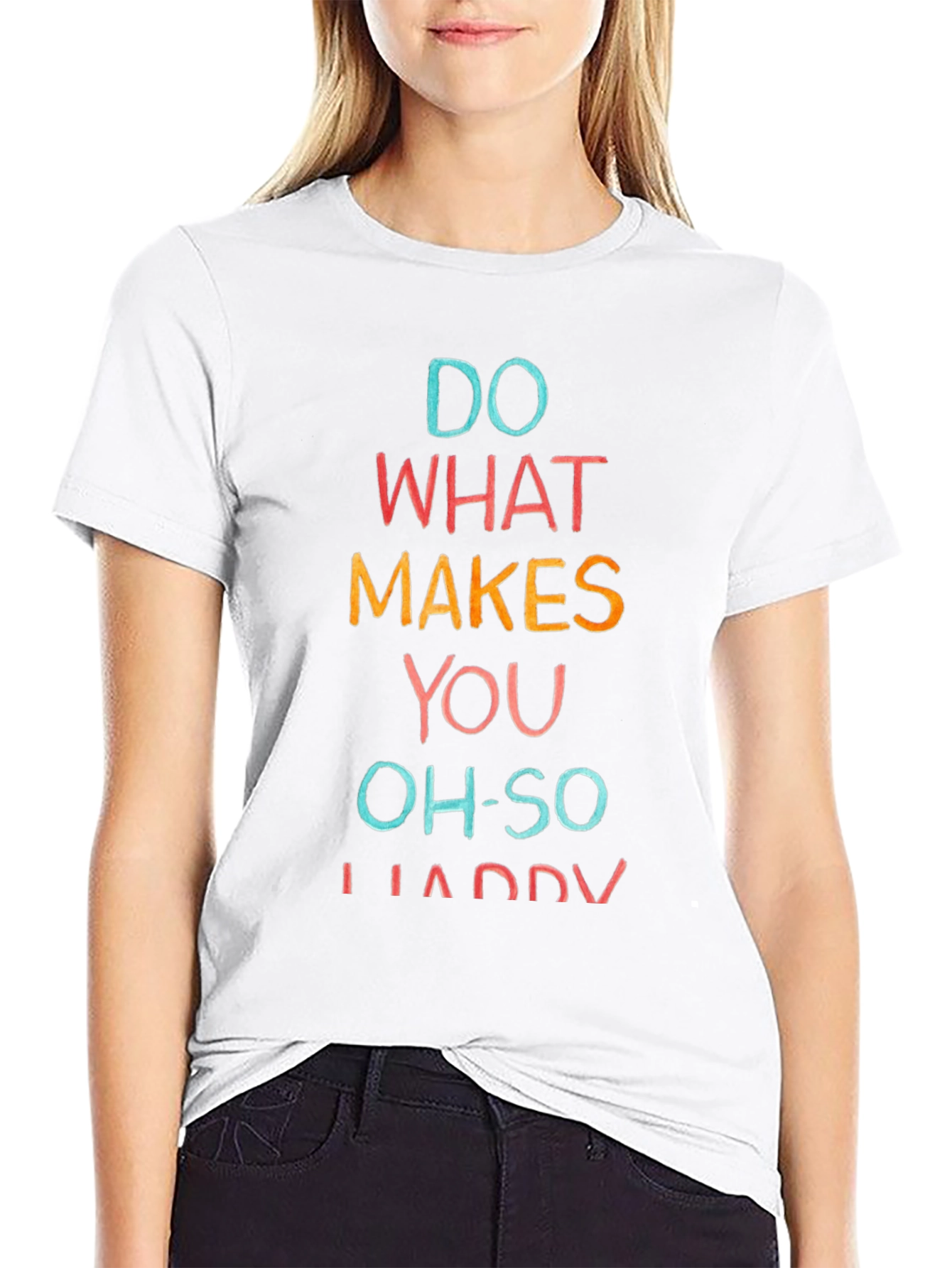 Do What Makes You Happy Tee