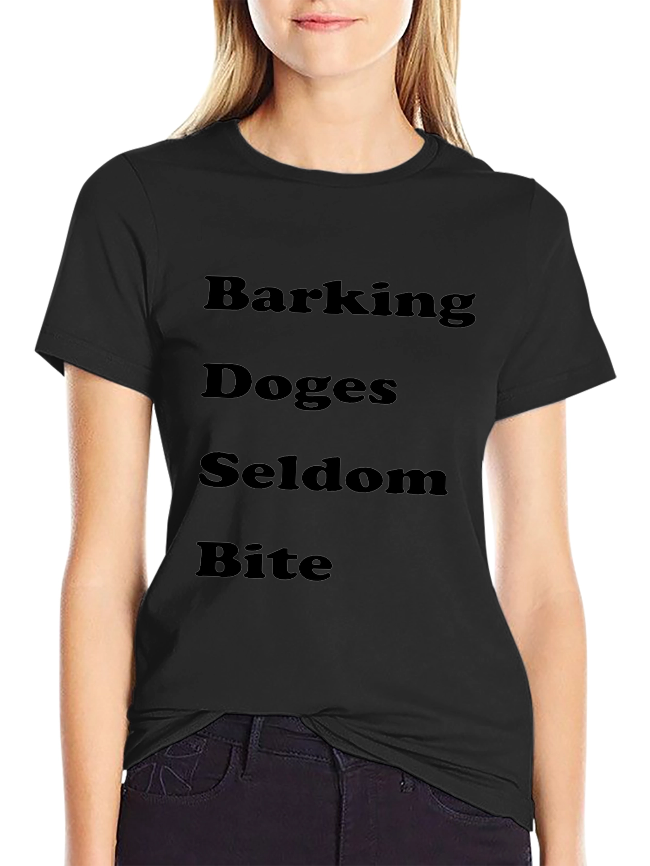 Barking Doges Seldom Bite Black T-Shirt