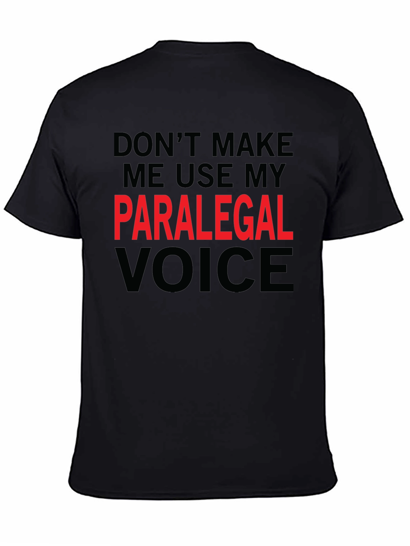 Paralegal Voice Tee - Funny Job Profession Shirt