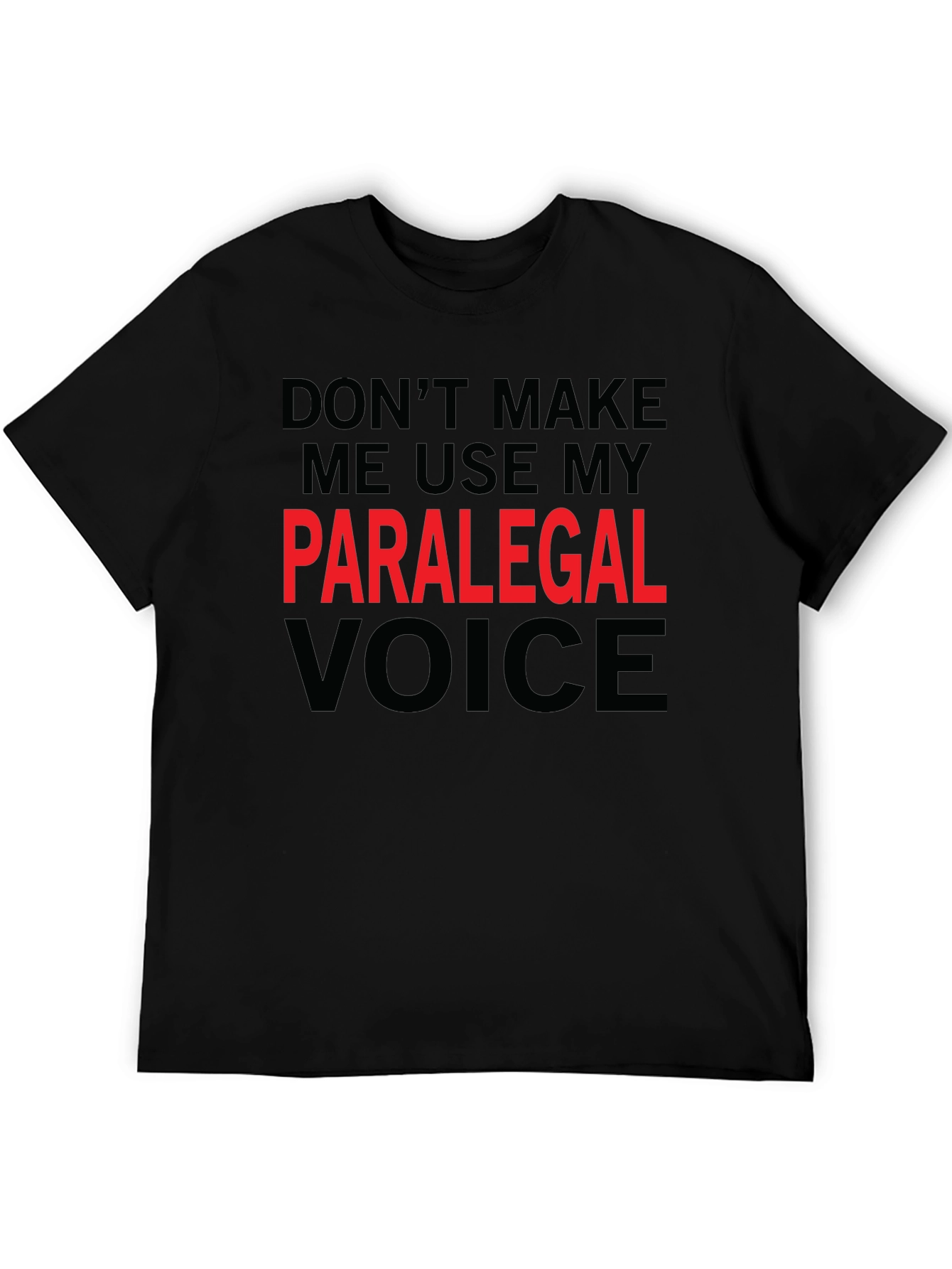 Paralegal Voice Tee - Funny Job Profession Shirt