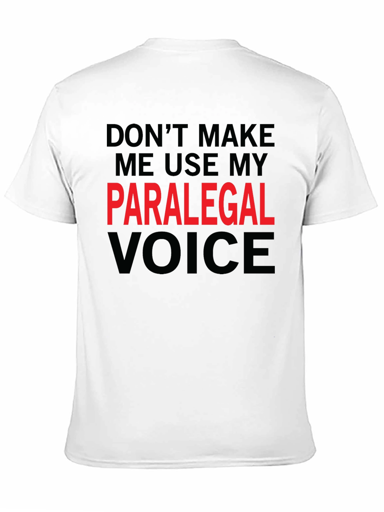 Paralegal Voice Tee - Funny Job Profession Shirt