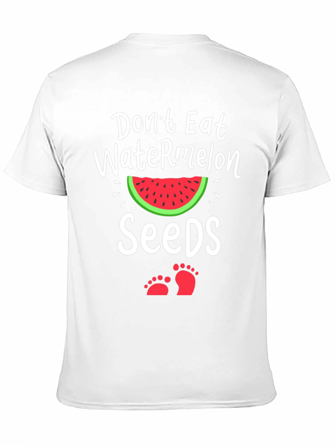 Dont Eat Watermelon Seeds Pregnancy T-Shirt