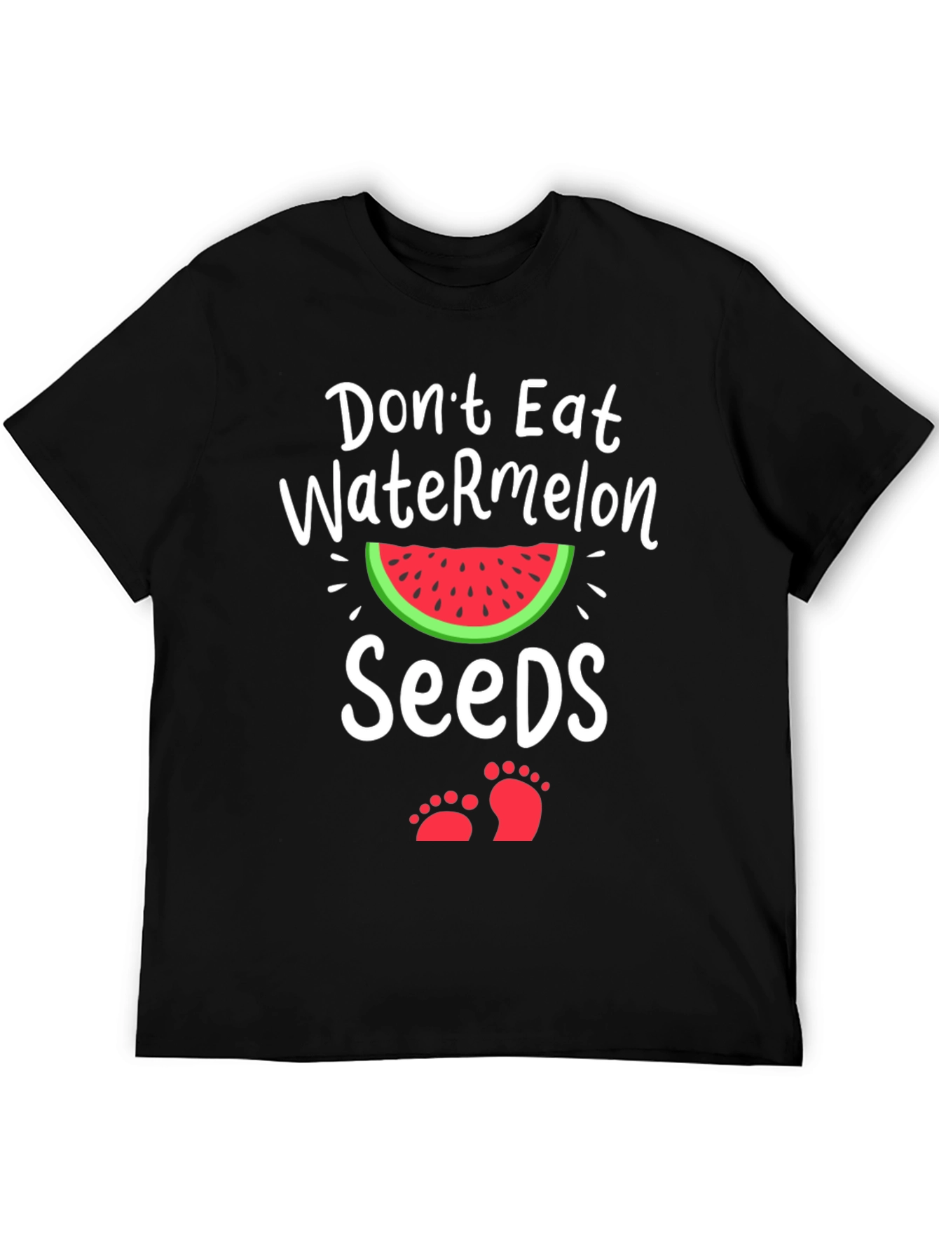 Dont Eat Watermelon Seeds Pregnancy T-Shirt