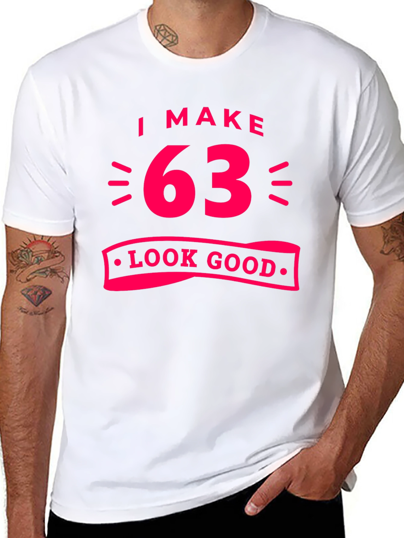 I Make 63 Look Good Graphic Tee