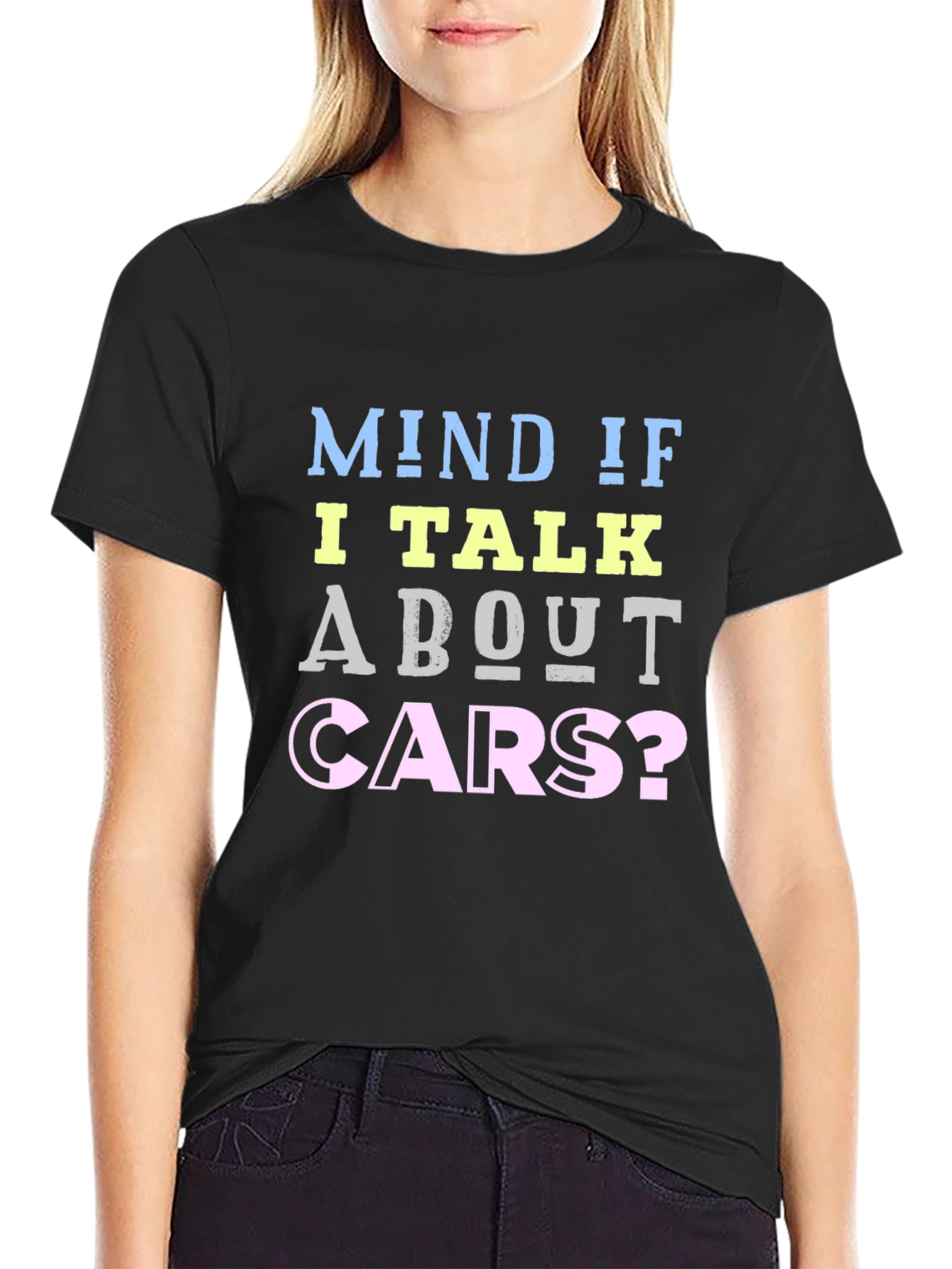 Mind If I Talk About Cars? Graphic Tee