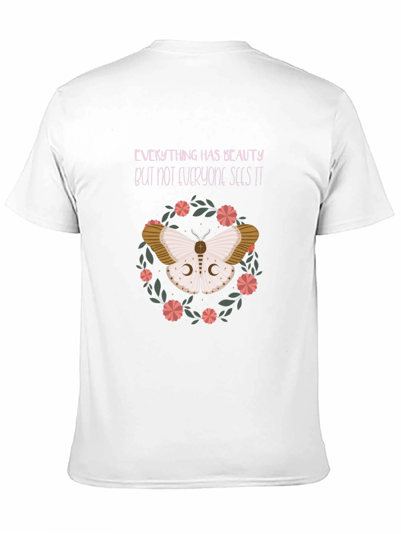 Moth Beauty T-Shirt - Inspirational Graphic Tee