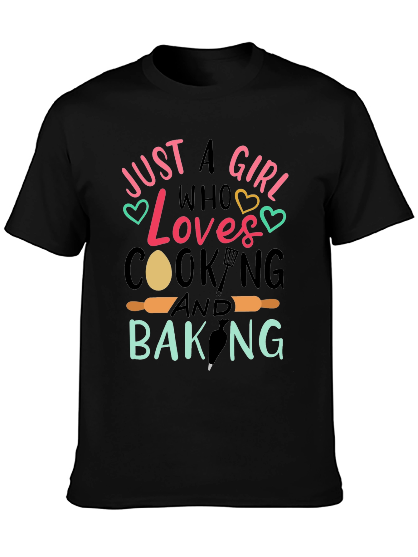 Just A Girl Who Loves Cooking & Baking T-Shirt