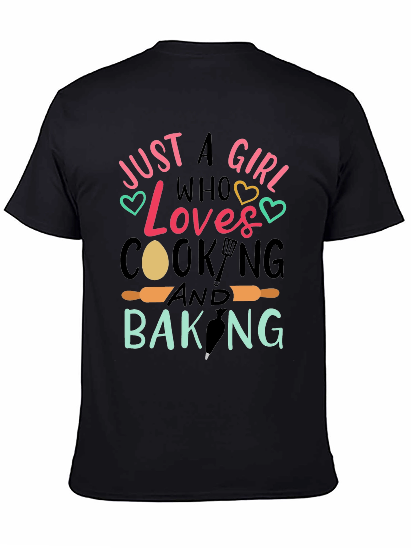 Just A Girl Who Loves Cooking & Baking T-Shirt
