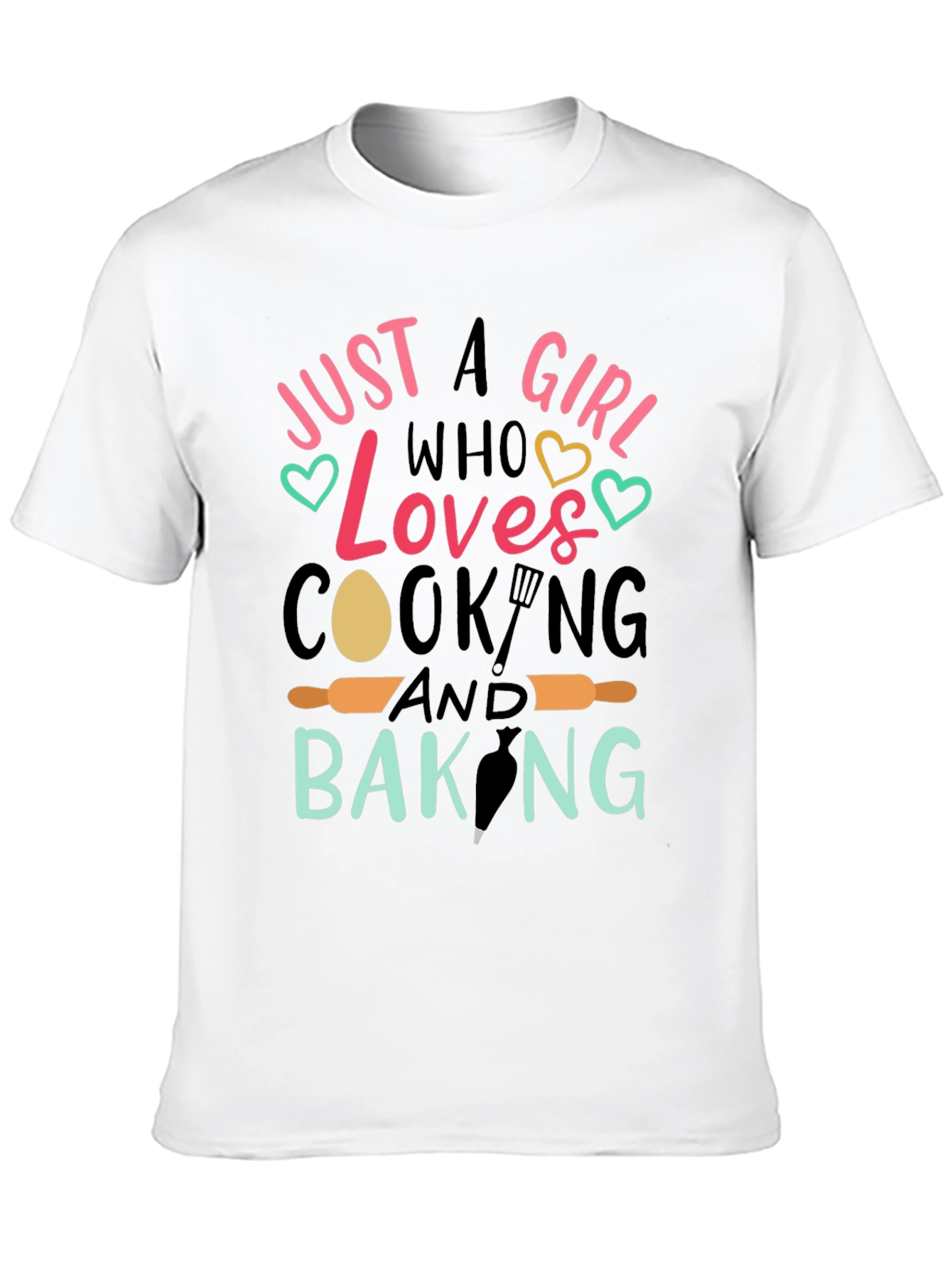 Just A Girl Who Loves Cooking & Baking T-Shirt