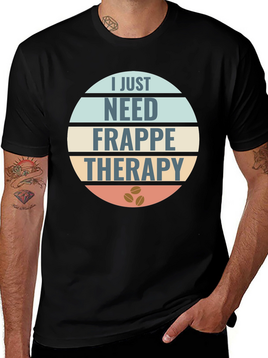 Frappe Therapy Graphic T-Shirt - Coffee Lover Tee
