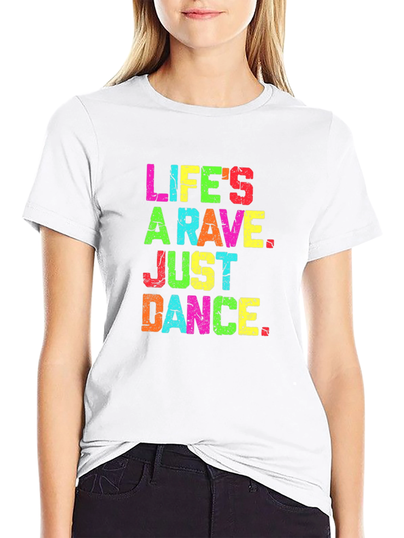 Lifes A Rave Graphic T-Shirt - Just Dance!