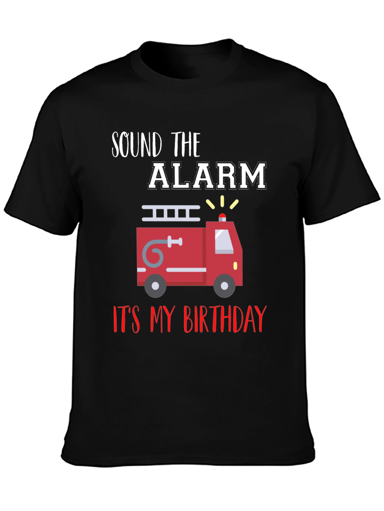 Firetruck Birthday T-Shirt - Sound the Alarm!