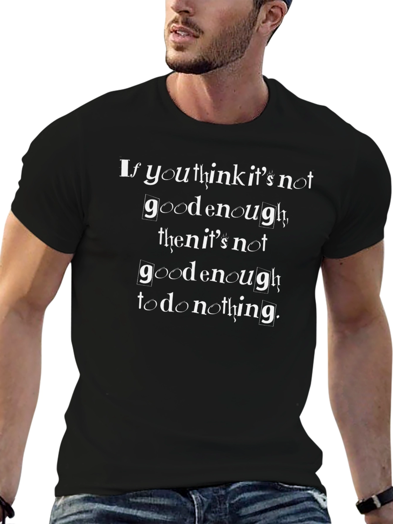 Motivational Black T-Shirt: Good Enough