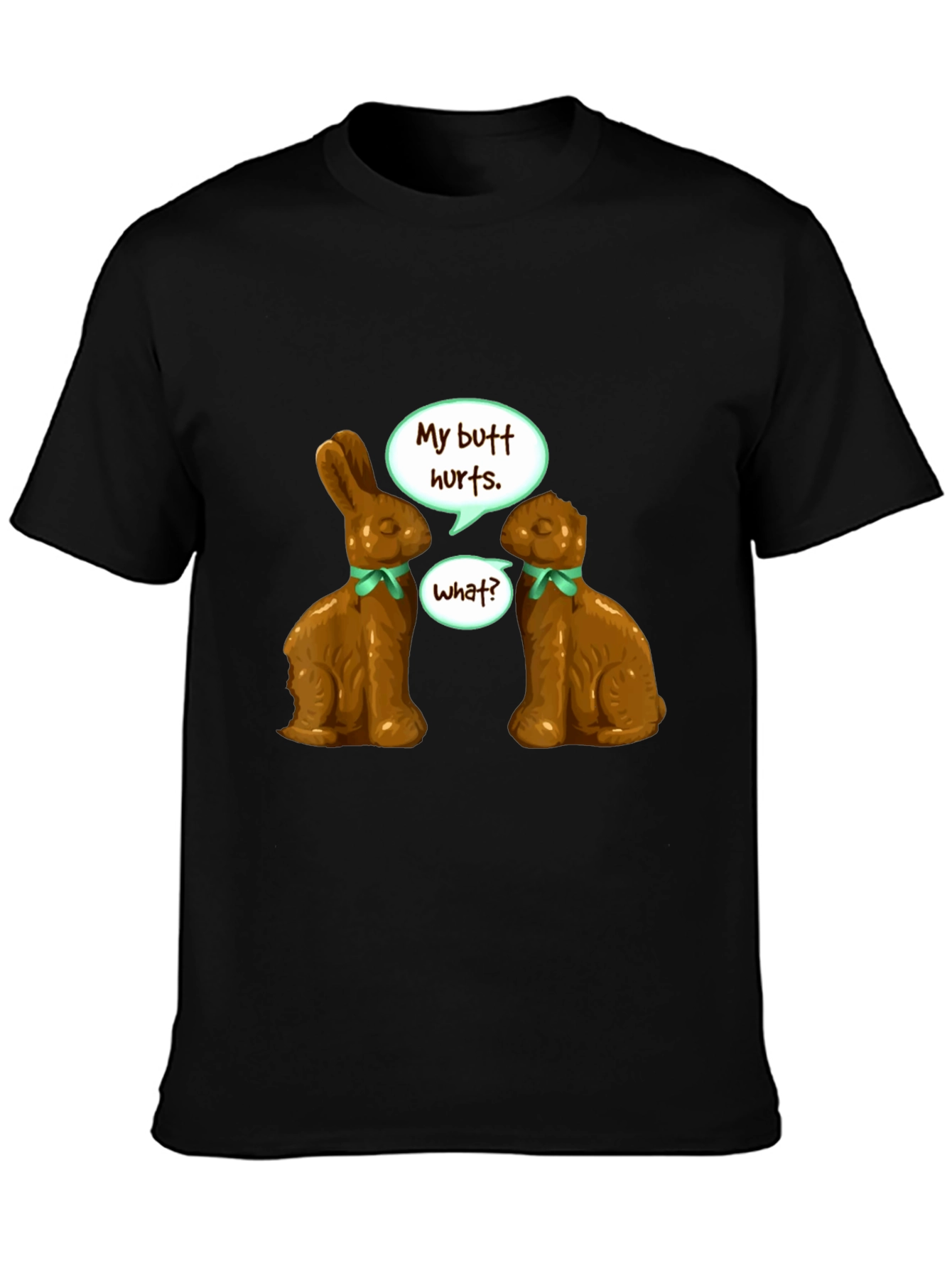 Funny Chocolate Bunny Butt Hurts T-Shirt