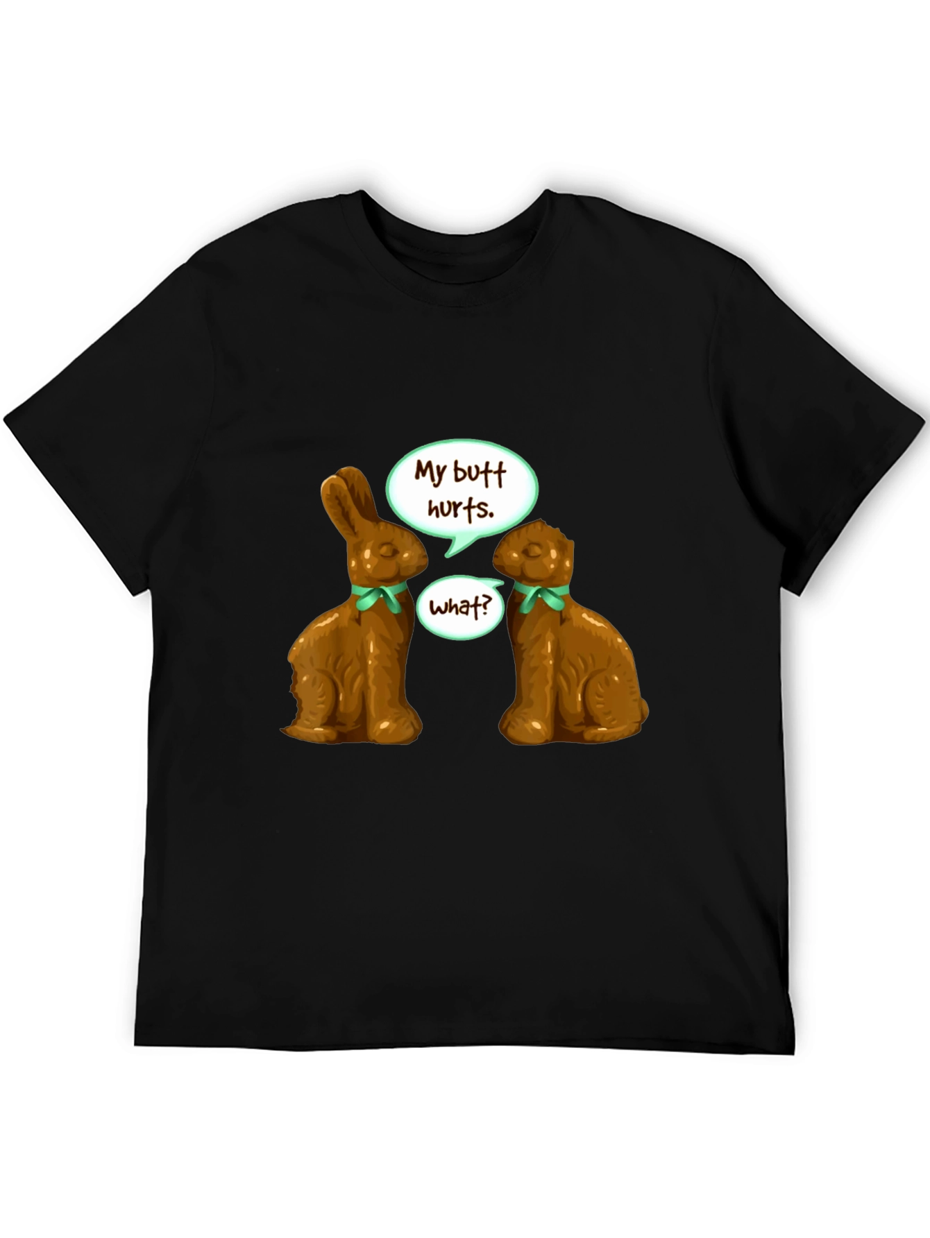Funny Chocolate Bunny Butt Hurts T-Shirt