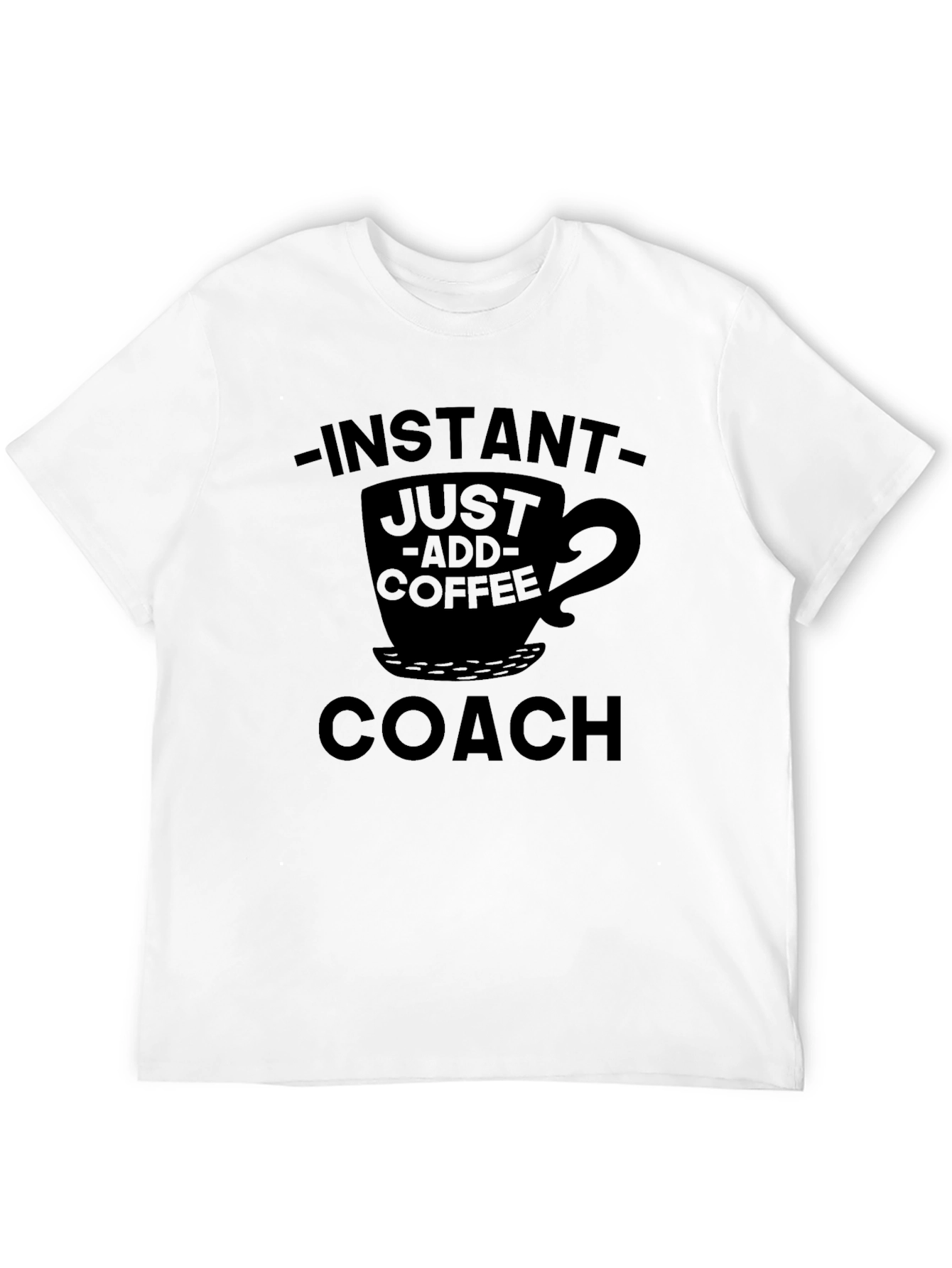 Instant Just Add Coffee Coach Tee