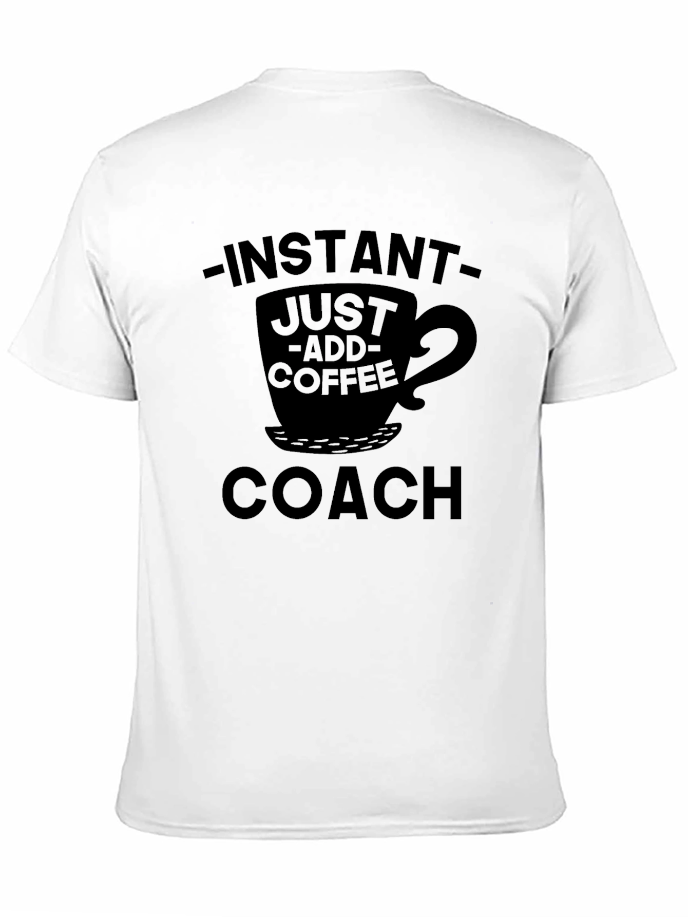 Instant Just Add Coffee Coach Tee