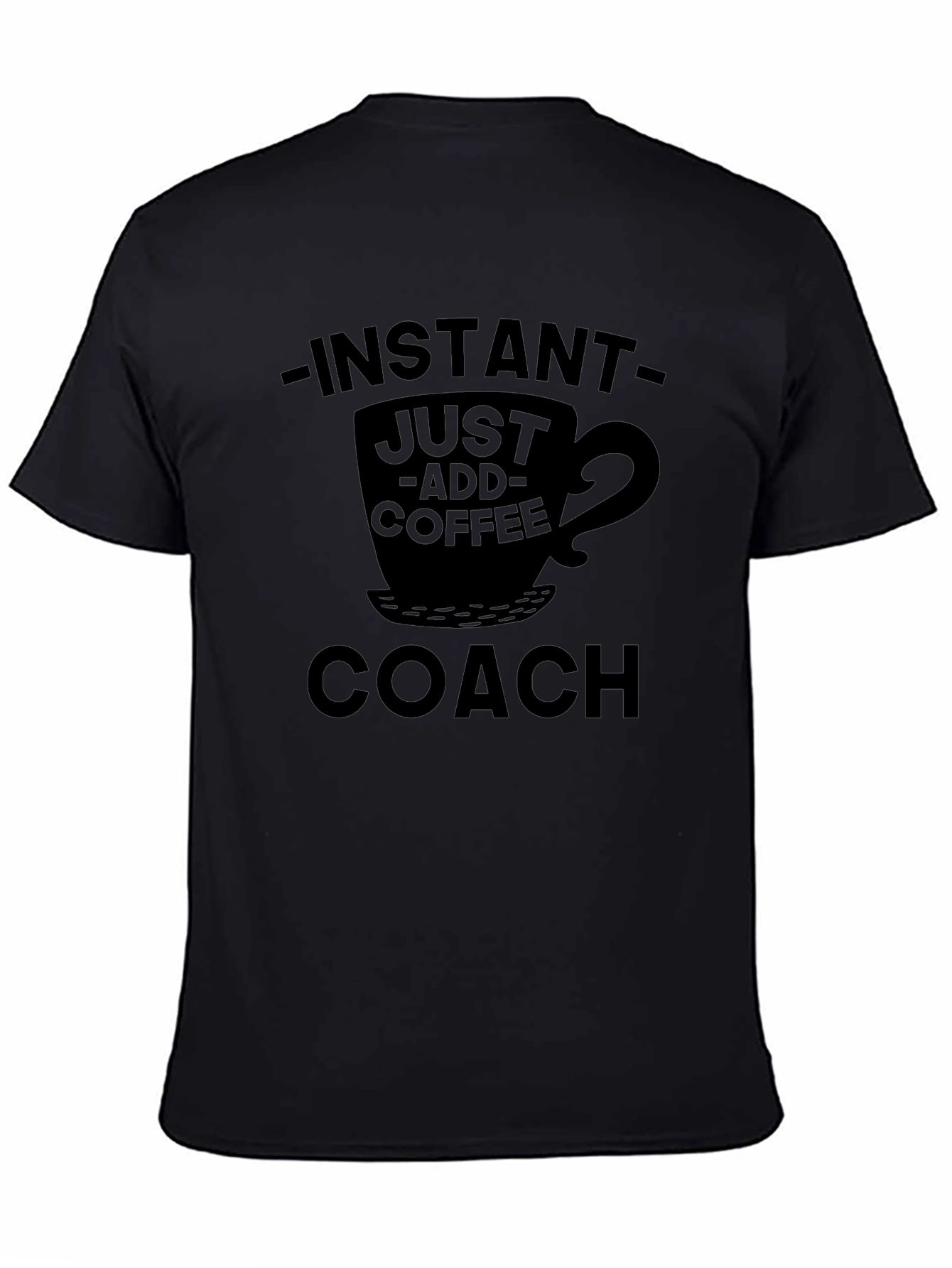 Instant Just Add Coffee Coach Tee