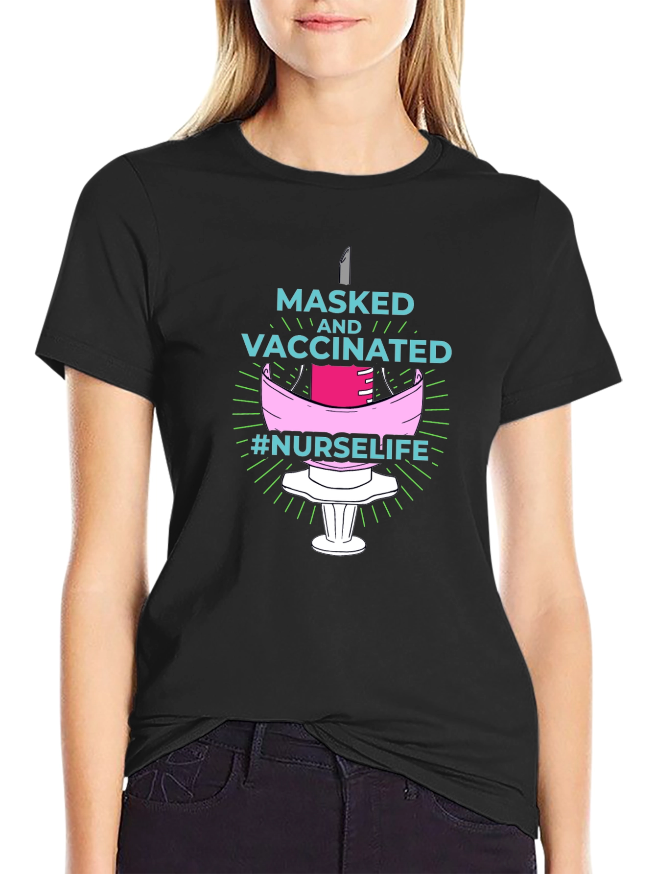 Masked and Vaccinated Nurse Life T-Shirt