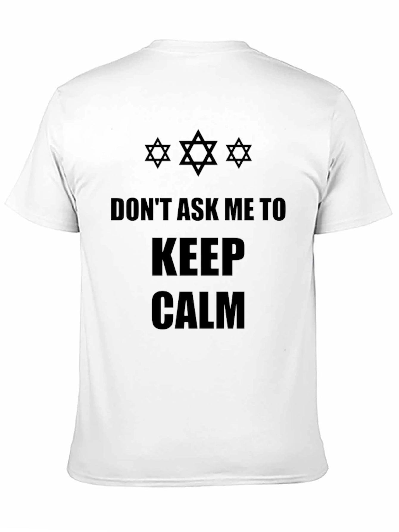 Dont Ask Me to Keep Calm Black T-Shirt