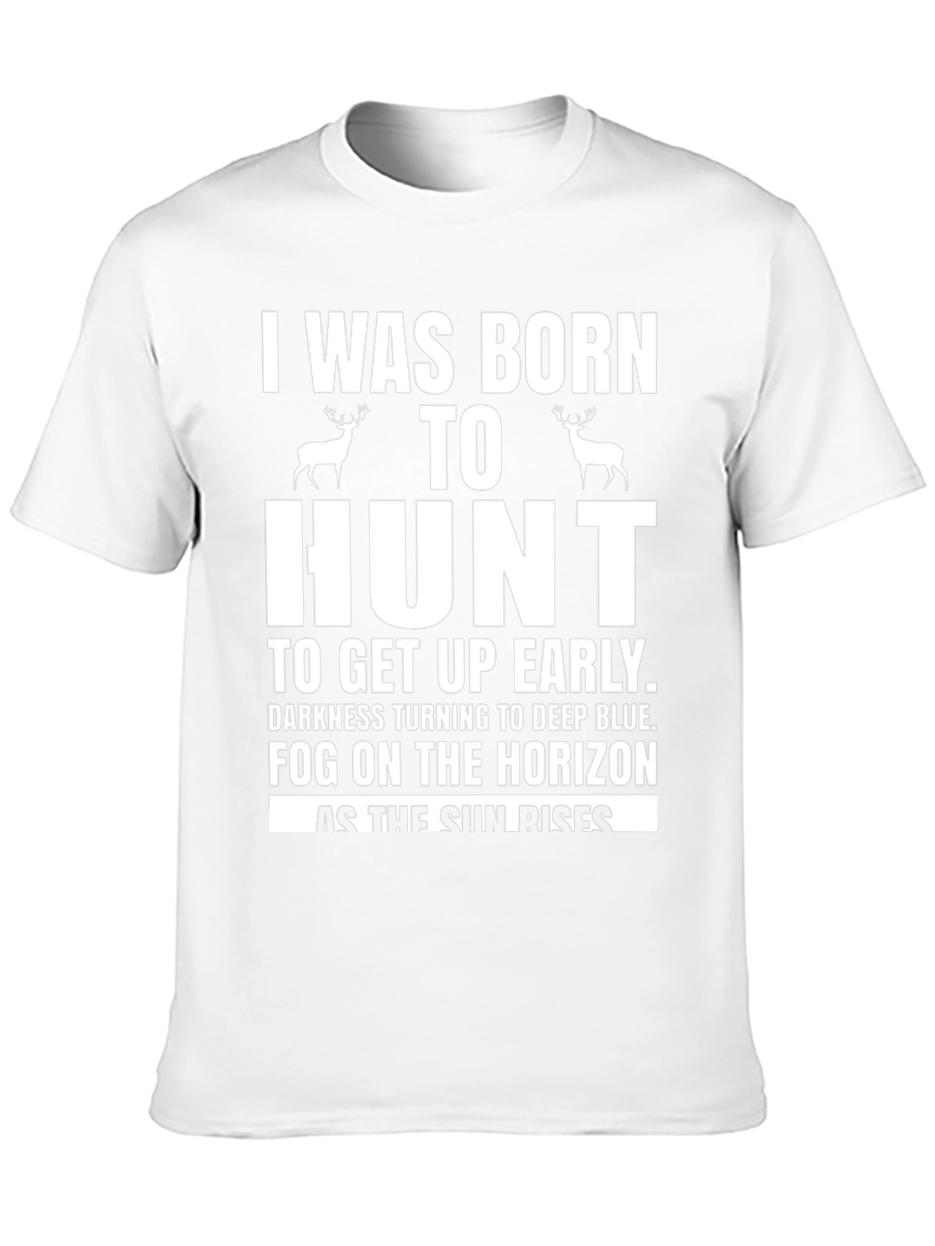 Born to Hunt T-Shirt - Deer Hunting Tee