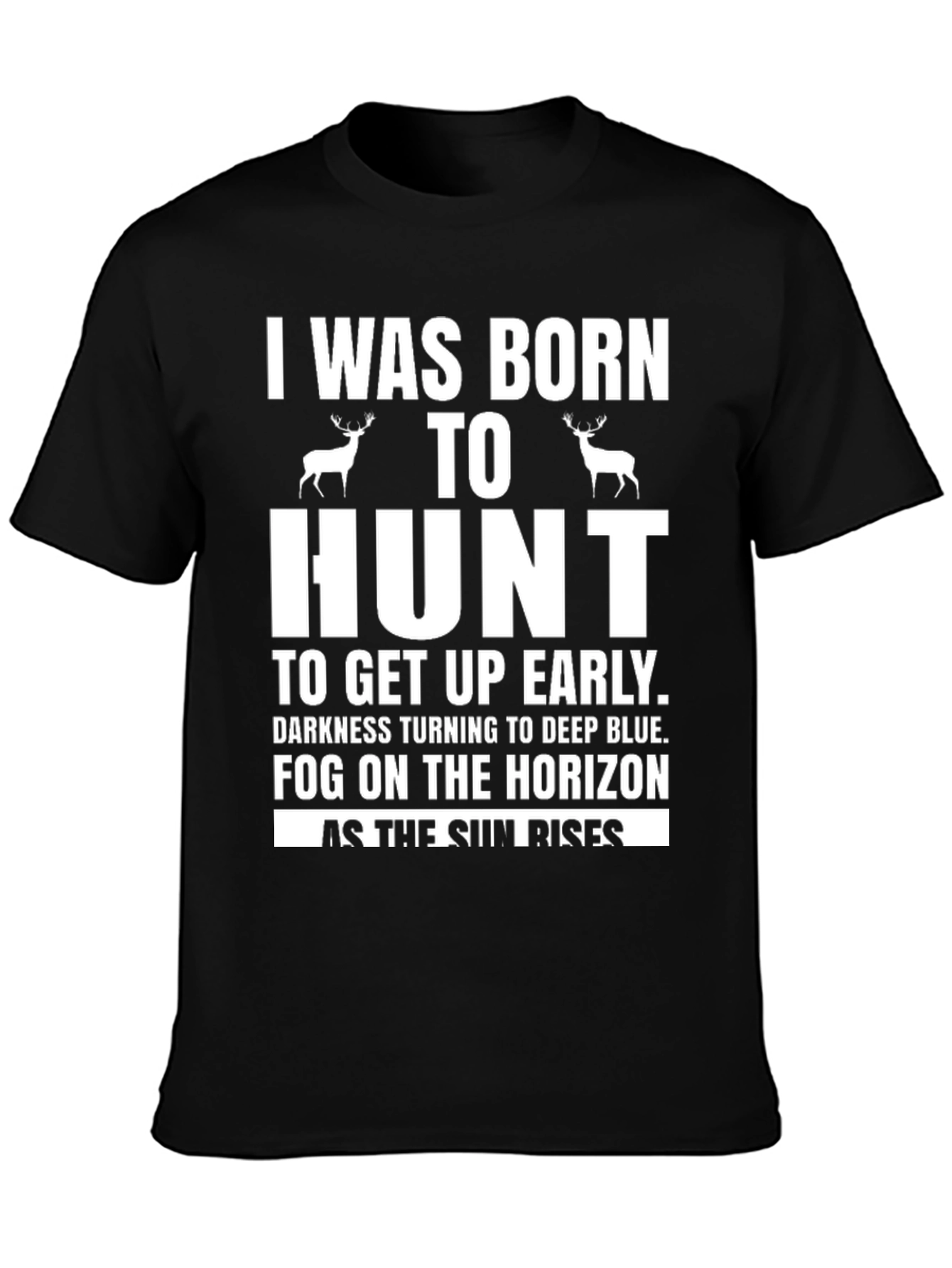Born to Hunt T-Shirt - Deer Hunting Tee