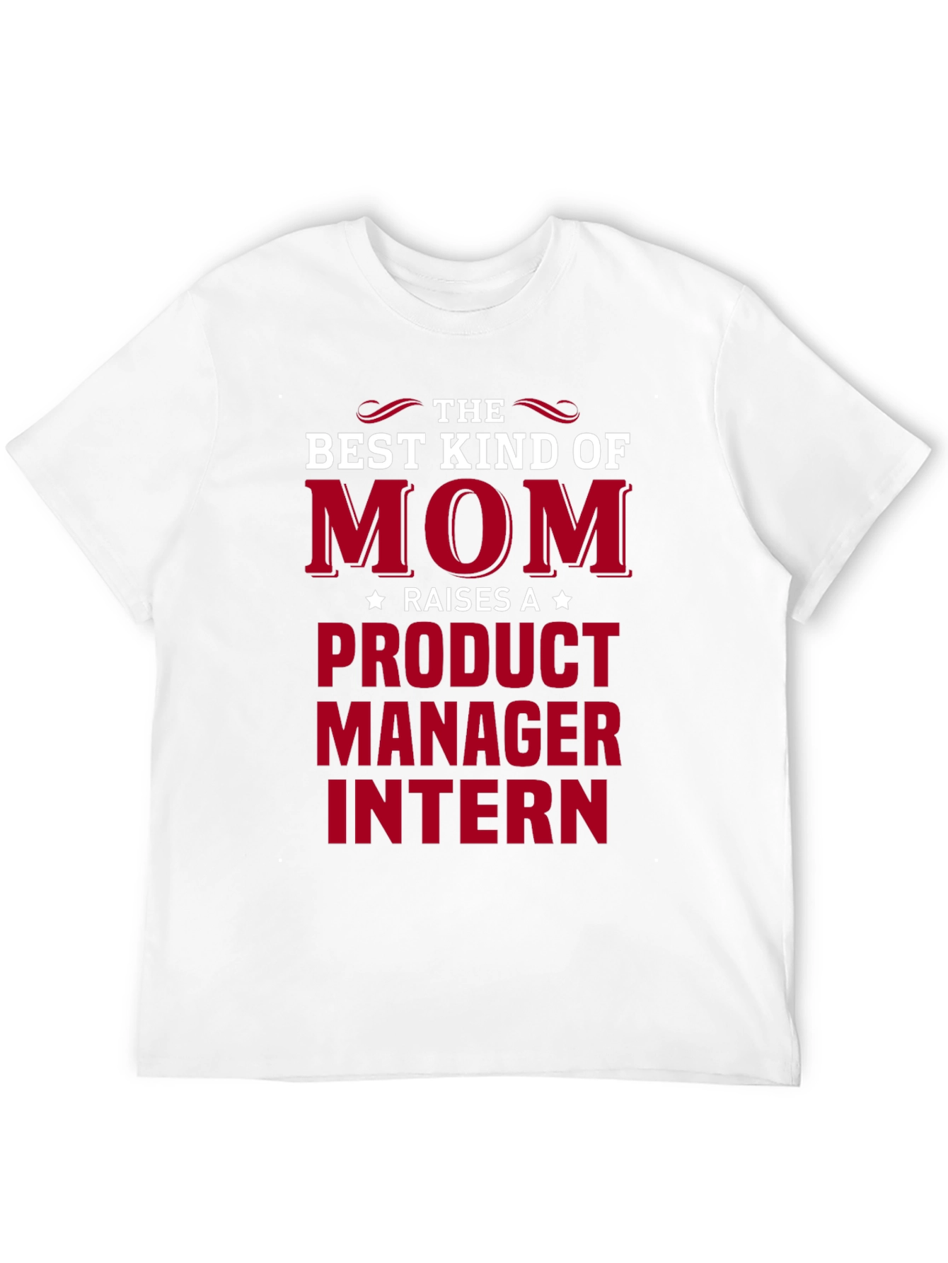 Product Manager Intern Mom T-Shirt