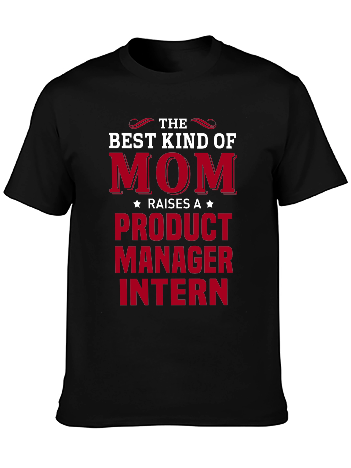 Product Manager Intern Mom T-Shirt